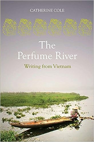 The Perfume River: Writing From Vietnam